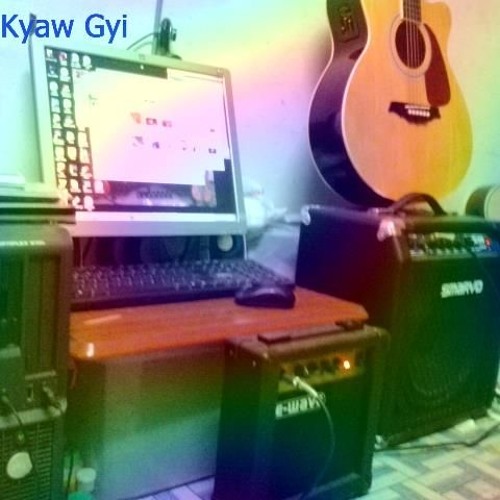 Ko Kyaw Gyi | Free Listening on SoundCloud