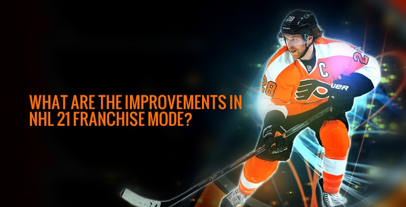 What are the improvements in NHL 21 Franchise Mode?