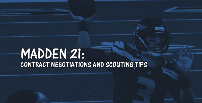 Madden 21: Contract Negotiations and Scouting Tips