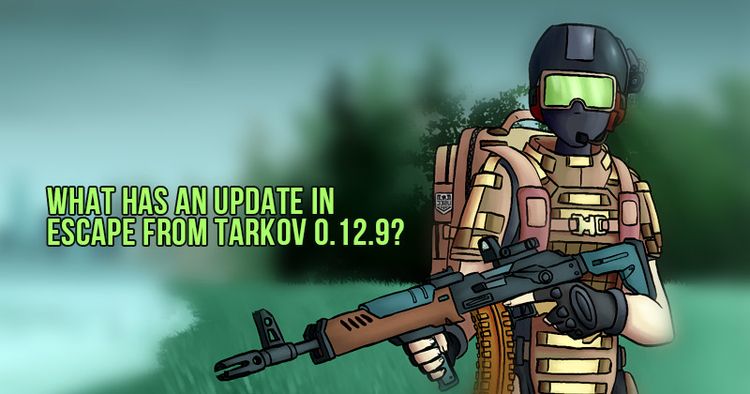 update Escape Tarkov version Ba - numbssyun | ello