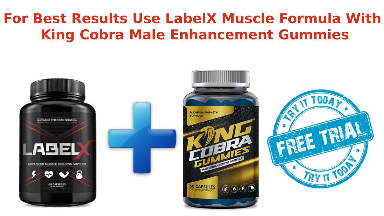 LabelX Muscle (King Cobra Gummies) USA Reviews: Scam Or Legit!