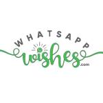 Whatsapp Wishes