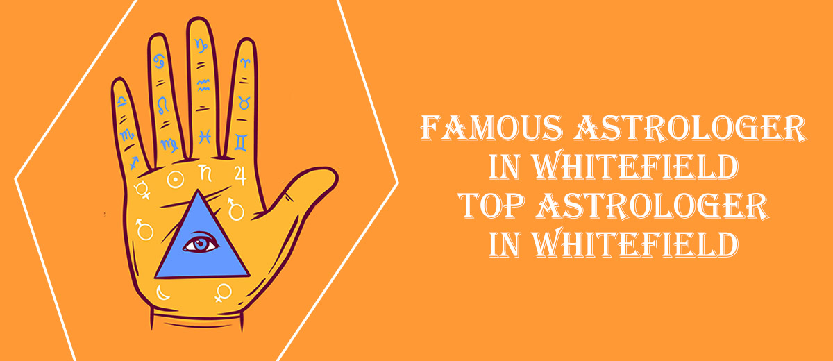 Best Astrologer In Whitefield | Famous Astrologer