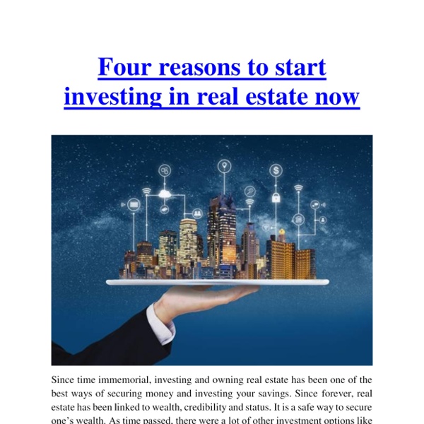 Four reasons to start investing in real estate now | Pearltrees