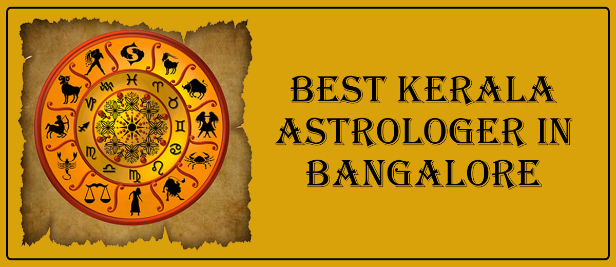 Best Kerala Astrologer in Bangalore | Best Kerala Specialist