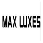 Max Luxes