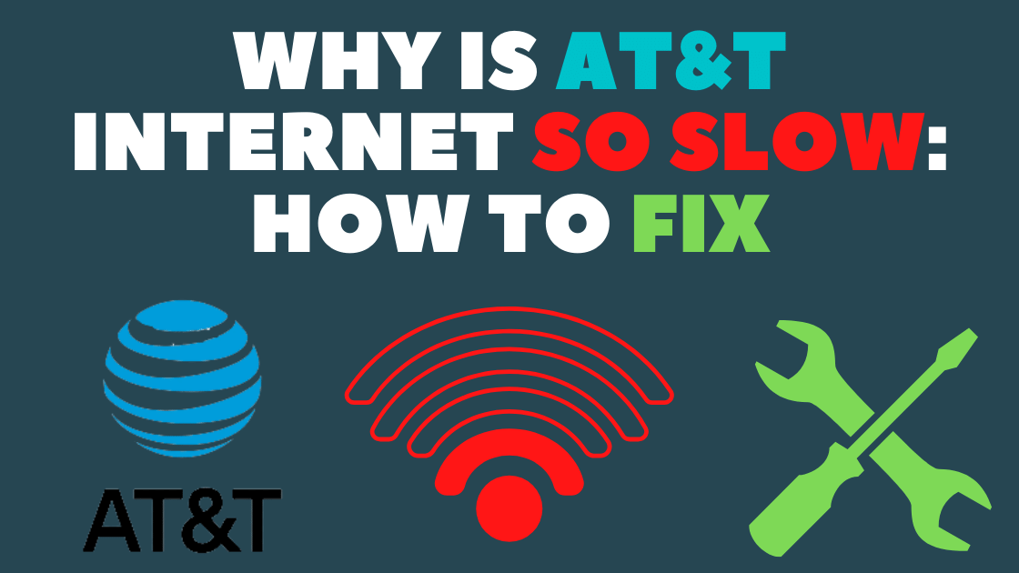 Do You Know why is my AT&T internet so slow? Check Them out! - TodayMediaHub: Busines, Movie, Wedding, Biography, Food, Beauty, Fashion, Music, Real Estate, Travel, Health and more ...