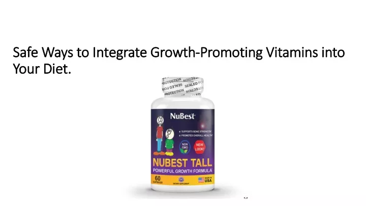 PPT - Safe Ways to Integrate Growth-Promoting Vitamins into Your Diet. PowerPoint Presentation - ID:13273759