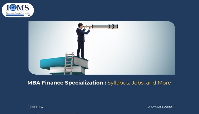 MBA Finance: Career, Salary, Syllabus, Jobs and More          -         ISMS PUNE